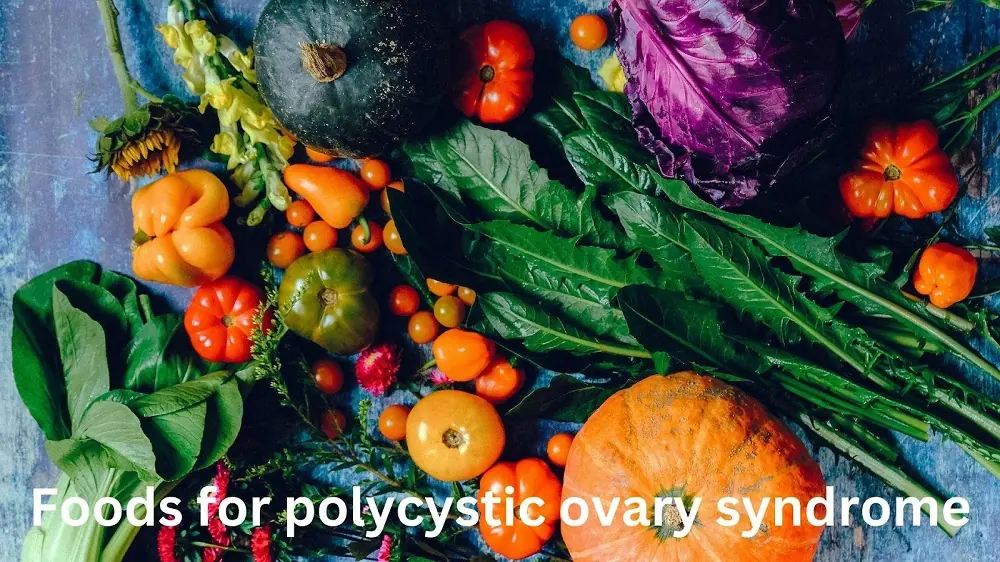 Foods For Polycystic Ovary Syndrome